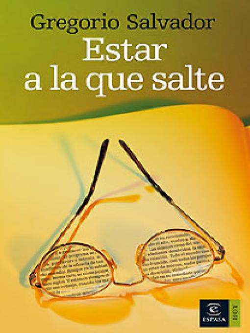 Title details for Estar a la que salte by Gregorio Salvador - Available